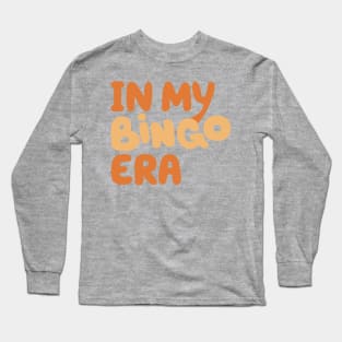 In My Bingo Era Long Sleeve T-Shirt